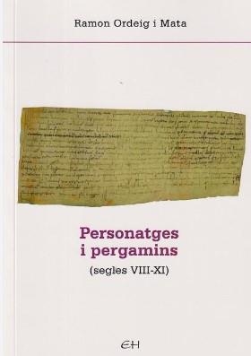 PERSONATGES I PERGAMINS (SEGLES VIII-XI) | 9788409614776 | ORDEIG MATA, RAMON