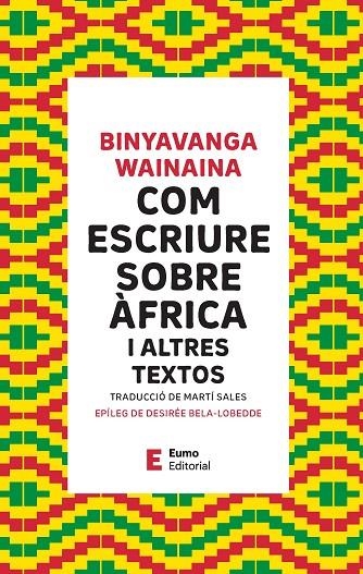 COM ESCRIURE SOBRE ÀFRICA | 9788497668514 | WAINAINA, BINYAVANGA/BELA-LOBEDDE, DESIRÉE