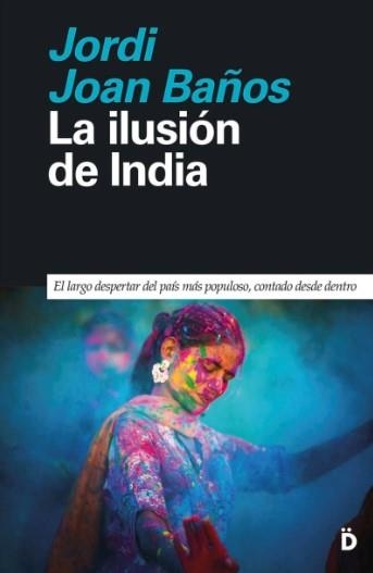 LA ILUSIÓN DE INDIA | 9788418011481 | JOAN BAÑOS, JORDI