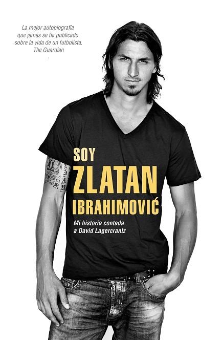 SOY ZLATAN IBRAHIMOVIC | 9788415242857 | IBRAHIMOVIC, ZLATAN/LAGERCRANTZ, DAVID