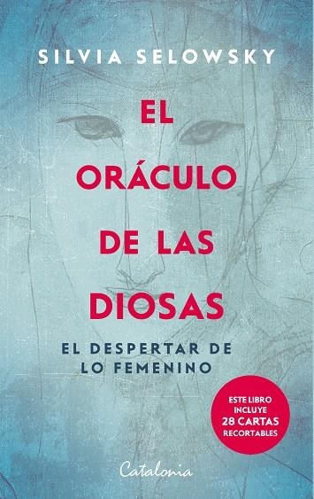 EL ORÁCULO DE LAS DIOSAS: EL DESPERTAR DE LO FEMENINO | 9788419467560 | SELOWSKY, SILVIA