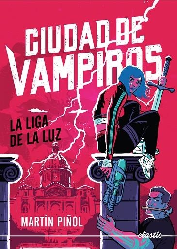 CIUDAD DE VAMPIROS 2. LA LIGA DE LA LUZ | 9788419478801 | MARTÍN PIÑOL