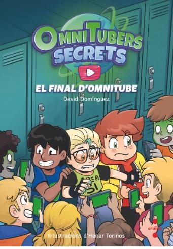 OMNITUBERS SECRETS 4: EL FINAL D'OMNITUBE | 9788466158060 | DOMÍNGUEZ, DAVID