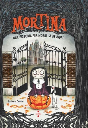 MORTINA 1. UNA HISTÒRIA PER MORIR-SE DE RIURE | 9788466158169 | CANTINI, BARBARA