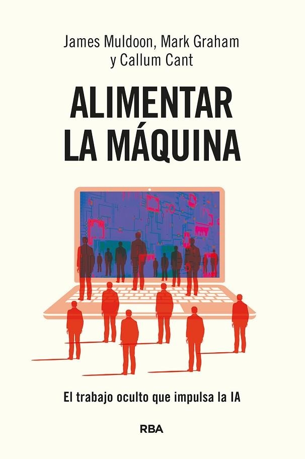 ALIMENTAR LA MÁQUINA | 9788411327442 | CANT, CALLUM/MULDOON, JAMES/GRAHAM, MARK