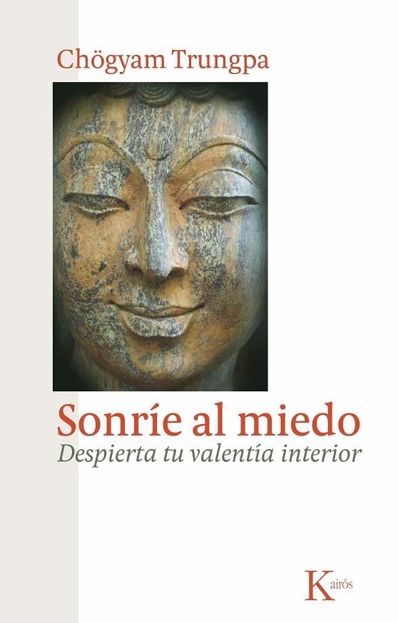 SONRÍE AL MIEDO | 9788472458956 | TRUNGPA, CHÖGYAM