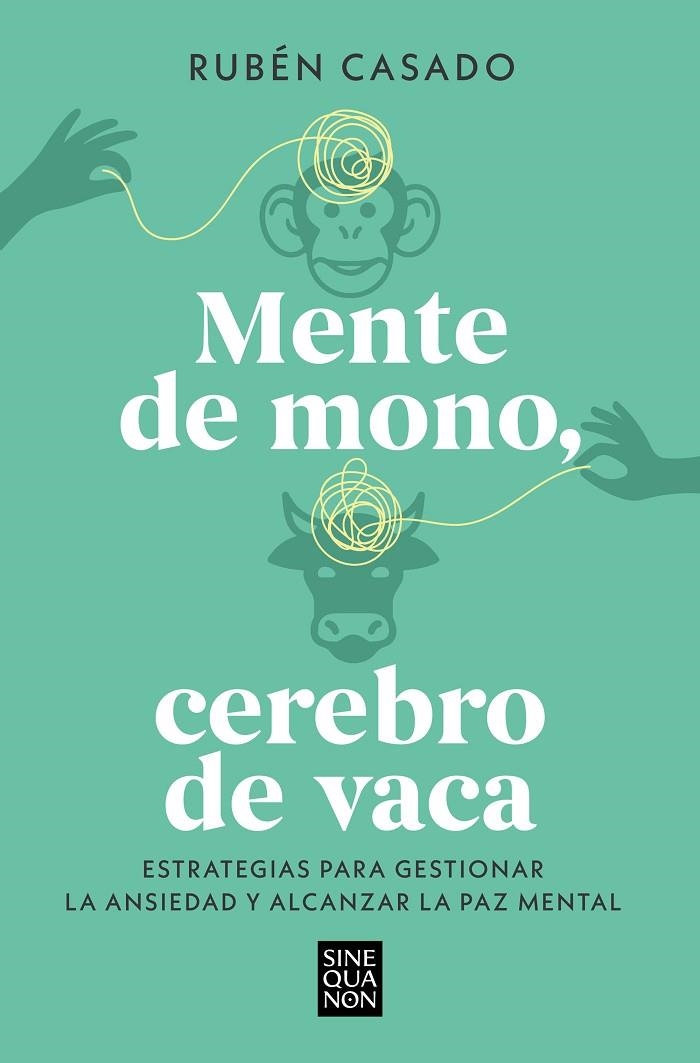 MENTE DE MONO, CEREBRO DE VACA | 9788466679275 | CASADO, RUBÉN