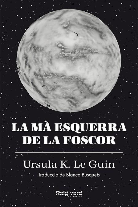 LA MÀ ESQUERRA DE LA FOSCOR | 9788419206671 | LE GUIN, URSULA K.