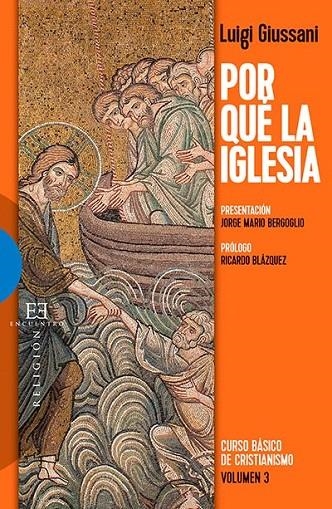 POR QUÉ LA IGLESIA | 9788490550717 | GIUSSANI, LUIGI