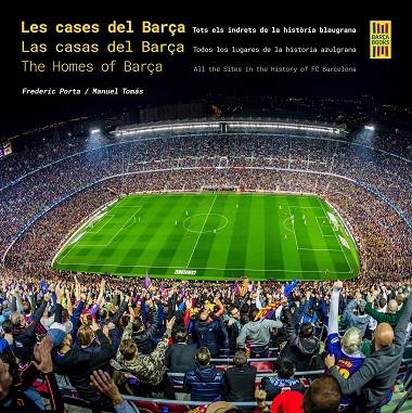 LES CASES DEL BARÇA / LAS CASAS DEL BARÇA / THE HOMES OF BARÇA | 9788410378117 | PORTA, FREDERIC/TOMÁS, MANUEL