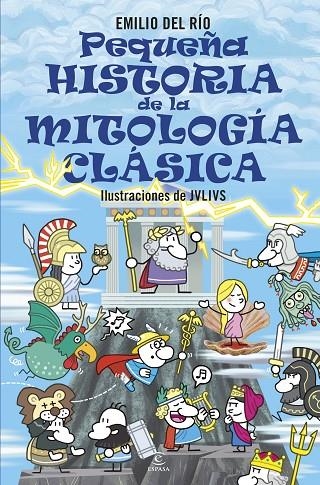 PEQUEÑA HISTORIA DE LA MITOLOGÍA CLÁSICA | 9788467071221 | RÍO, EMILIO DEL