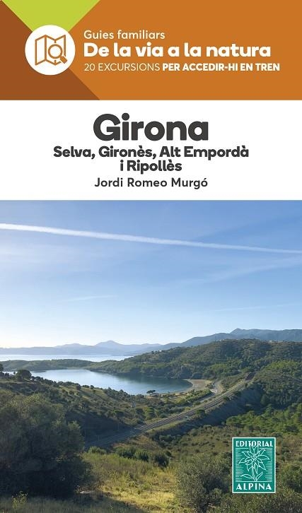 GIRONA - DE LA VIA A LA NATURA | 9788470111457 | ROMEO MURGÓ, JORDI