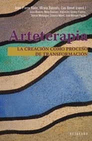 ARTETERAPIA | 9788480639590 | KLEIN, JEAN PIERRE/BONET MALLORQUÉS, EVA/ÁLVAREZ, JULIO/DAVISON, MARY/GÓMEZ-FRANCO, ALEJANDRO/MONSEG