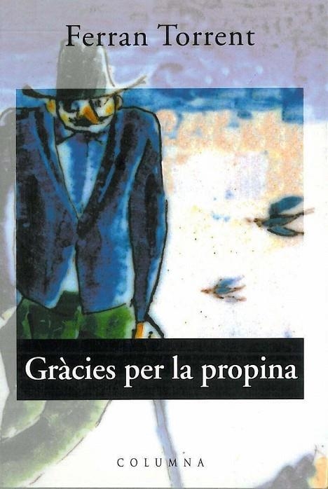 GRACIES PER LA PROPINA | 9788478097739 | TORRENT, FERRAN