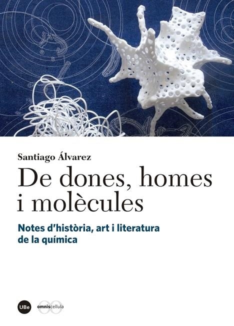 DE DONES, HOMES I MOLÈCULES | 9788447539826 | ÁLVAREZ REVERTER, SANTIAGO