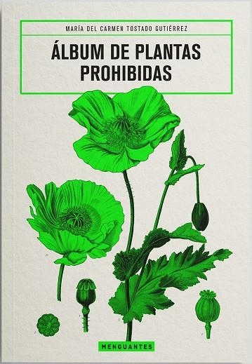 ÁLBUM DE PLANTAS PROHIBIDAS | 9788412827729 | TOSTADO GUTIÉRREZ, MARÍA DEL CARMEN