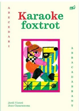 KARAOKE FOXTROT | 9788412654547 | VINTRÓ, JORDI