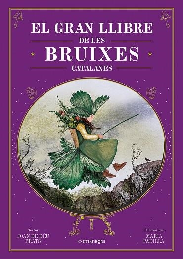 EL GRAN LLIBRE DE LES BRUIXES CATALANES | 9788410161337 | PRATS, JOAN DE DÉU/PADILLA, MARIA