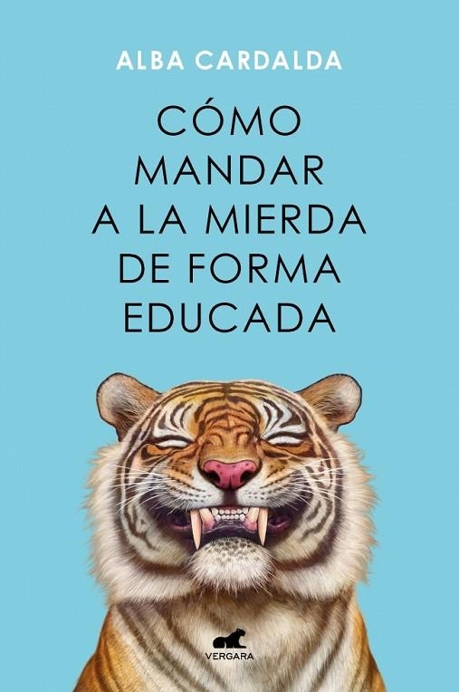 CÓMO MANDAR A LA MIERDA DE FORMA EDUCADA | 9788419248541 | CARDALDA, ALBA