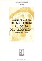 CONTRACTES DE MATRIMONI AL DELTA DEL LLOBREGAT (SEGLE XIV-XIX) | 9788479354527 | CODINA, JAUME