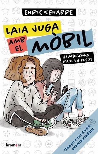 LAIA JUGA AMB EL MÒBIL | 9788413586106 | ENRIC SENABRE