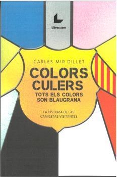 COLORS CULERS | 9788419999535 | MIR DILLET, CARLES