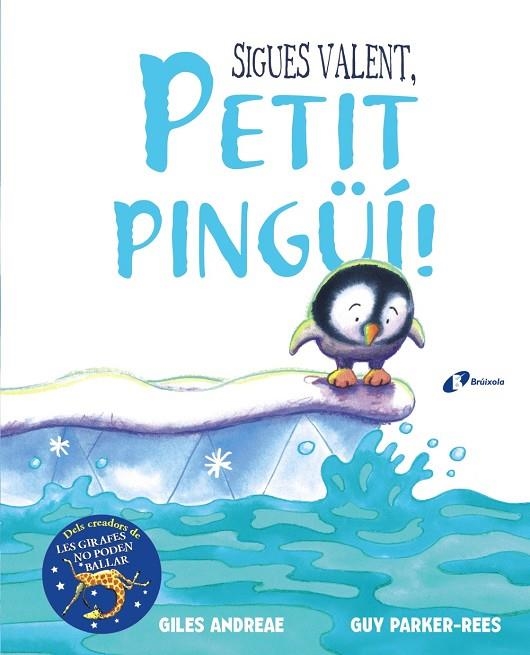 SIGUES VALENT, PETIT PINGÜÍ! | 9788499068893 | ANDREAE, GILES