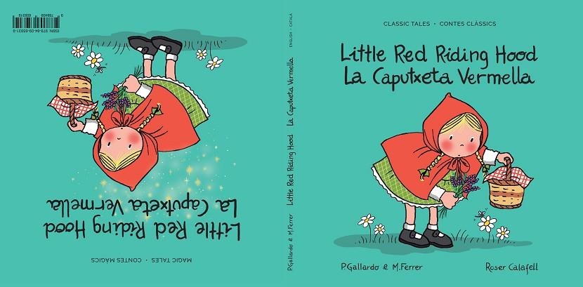 LA CAPUTXETA VERMELLA  / LITTLE RED RIDING HOOD - CONTE CLÀSSIC I MÀGIC - CLASSI | 9788409659319 | GALLARDO SÁNCHEZ, PEDRO