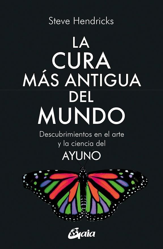 LA CURA MÁS ANTIGUA DEL MUNDO | 9788411080286 | HENDRICKS, STEVE