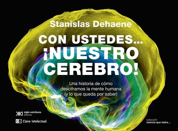 CON USTEDES... ¡NUESTRO CEREBRO! | 9788412604849 | DEHAENE, STANISLAS