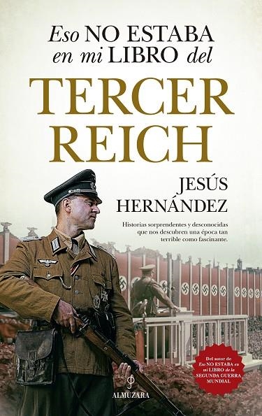 ESO NO ESTABA EN MI LIBRO DEL TERCER REICH | 9788417954222 | HERNÁNDEZ MARTÍNEZ, JESÚS