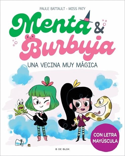 MENTA Y BURBUJA 2 - UNA VECINA MUY MÁGICA | 9788419378736 | BATTAULT, PAULE/MISS PATY