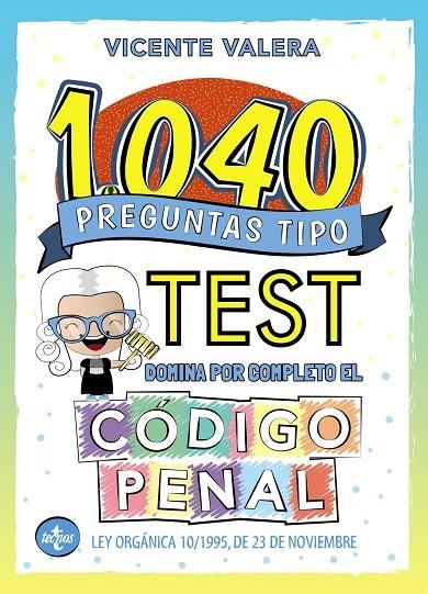 1040 PREGUNTAS TIPO TEST. CÓDIGO PENAL | 9788430981168 | VALERA, VICENTE