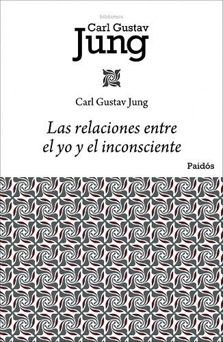 LAS RELACIONES ENTRE EL YO Y EL INCONSCIENTE | 9788449322433 | JUNG, CARL G.