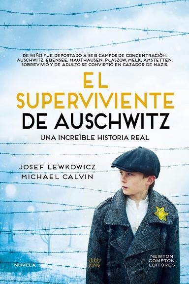 EL SUPERVIVIENTE DE AUSCHWITZ. EL HOMBRE QUE SOBREVIVIÓ A SEIS CAMPOS DE CONCENT | 9788410359215 | JOSEF, LEWKOWICZ/CALVIN, MICHAEL