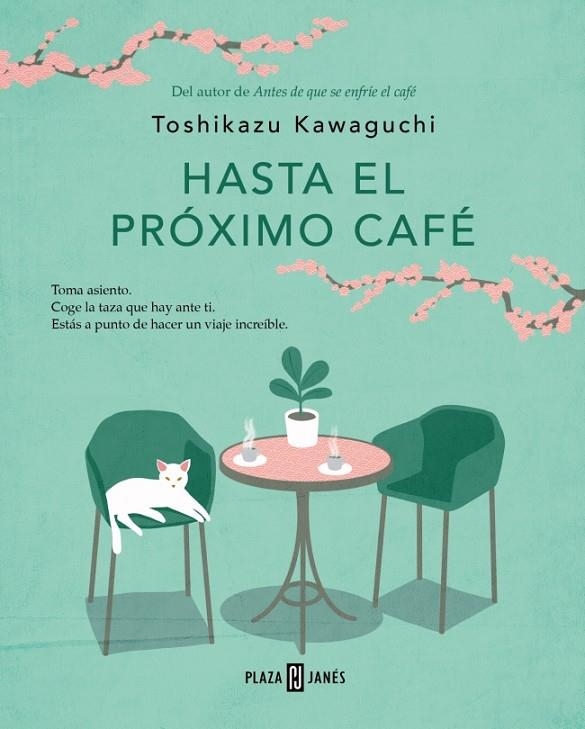 HASTA EL PRÓXIMO CAFÉ (ANTES DE QUE SE ENFRÍE EL CAFÉ 4) | 9788401035869 | KAWAGUCHI, TOSHIKAZU