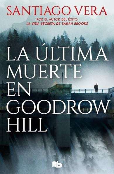 LA ÚLTIMA MUERTE EN GOODROW HILL (TRILOGÍA AMERICANA 2) | 9788410381452 | VERA, SANTIAGO