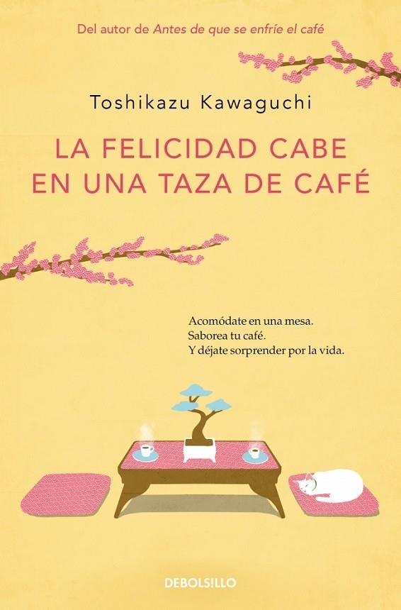 LA FELICIDAD CABE EN UNA TAZA DE CAFÉ (ANTES DE QUE SE ENFRÍE EL CAFÉ 2) | 9788466373883 | KAWAGUCHI, TOSHIKAZU