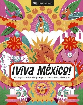 ¡VIVA MÉXICO! (GUÍAS VISUALES. VIAJES PARA REGALAR) | 9780241686027 | DK