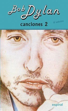 CANCIONES II BOB DYLAN (8º ED. REVISADA) | 9788424513481 | DYLAN, BOB