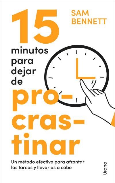 15 MINUTOS PARA DEJAR DE PROCRASTINAR | 9788418714733 | BENNETT, SAM