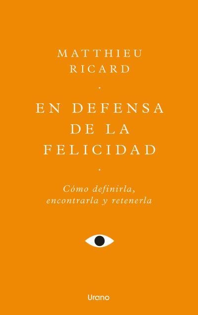 EN DEFENSA DE LA FELICIDAD | 9788418714771 | RICARD, MATTHIEU