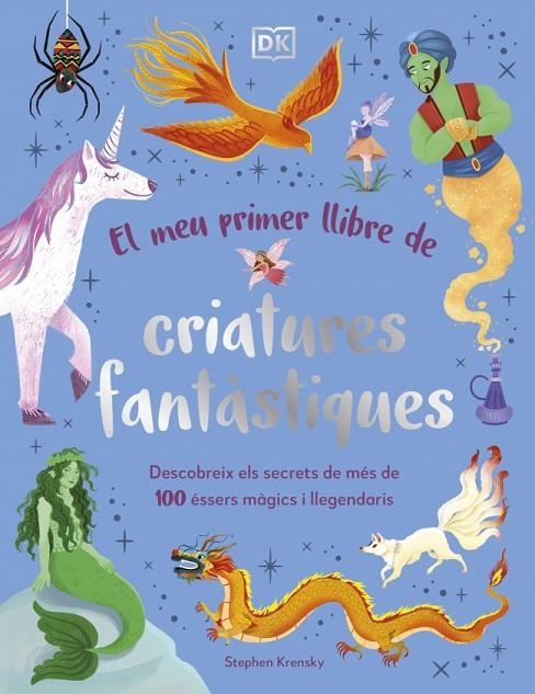 EL MEU PRIMER LLIBRE DE CRIATURES FANTÀSTIQUES | 9780241736876 | KRENSKY, STEPHEN