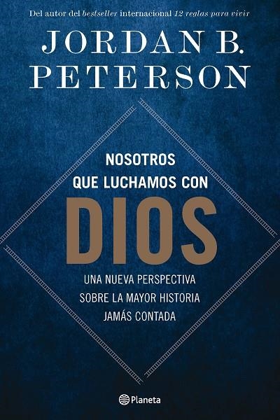 NOSOTROS QUE LUCHAMOS CON DIOS | 9788408294498 | PETERSON, JORDAN B.