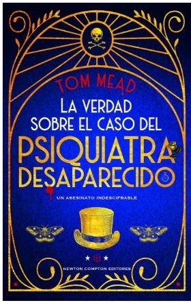 LA VERDAD SOBRE EL CASO DEL PSIQUIATRA DESAPARECIDO | 9788410080362 | MEAD, TOM