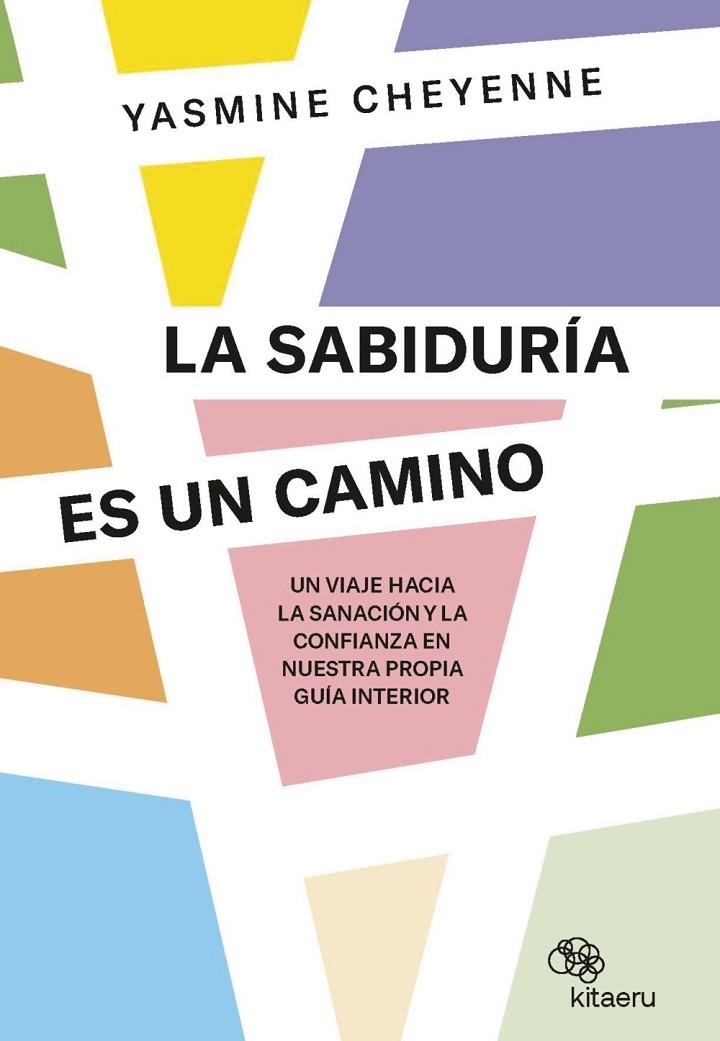 LA SABIDURÍA ES UN CAMINO | 9788410428003 | CHEYENNE, YASMINE