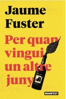 PER QUAN VINGUI UN ALTRE JUNY | 9788410344150 | FUSTER, JAUME