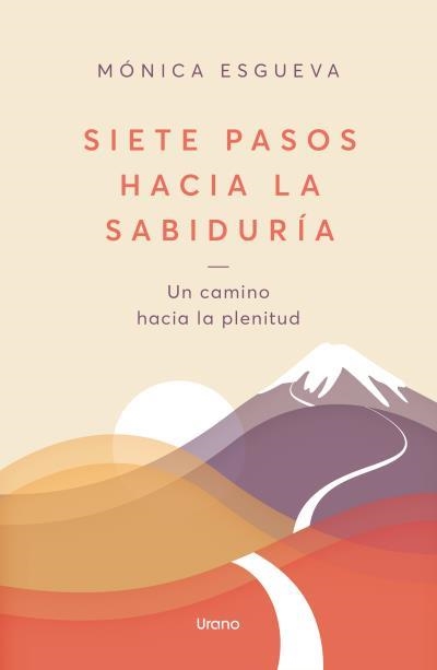 SIETE PASOS HACIA LA SABIDURÍA | 9788418714795 | ESGUEVA, MÓNICA