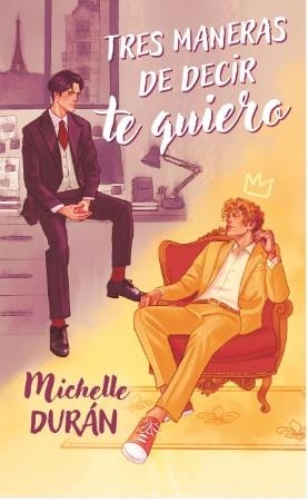 TRES MANERAS DE DECIR TE QUIERO | 9788419621795 | DURÁN, MICHELLE