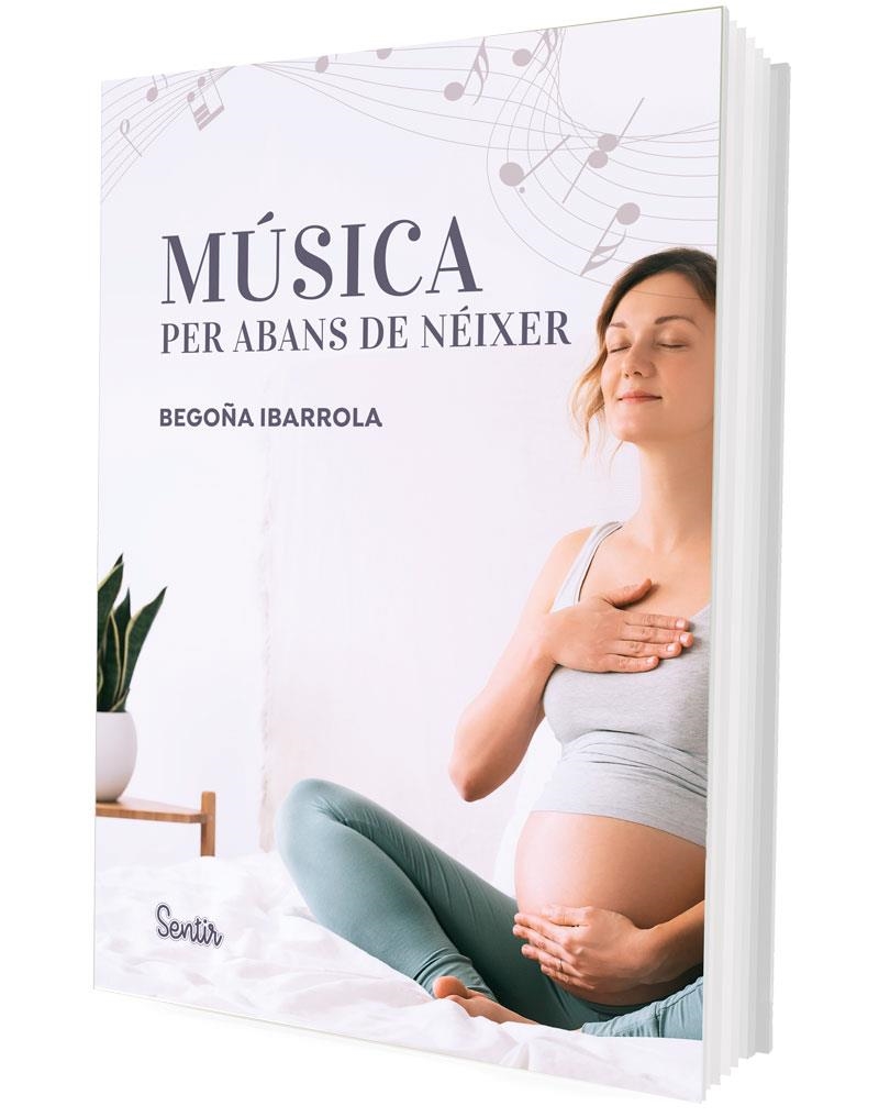 MÚSICA PER ABANS DE NÉIXER | 9788426738929 | IBARROLA, BEGOÑA